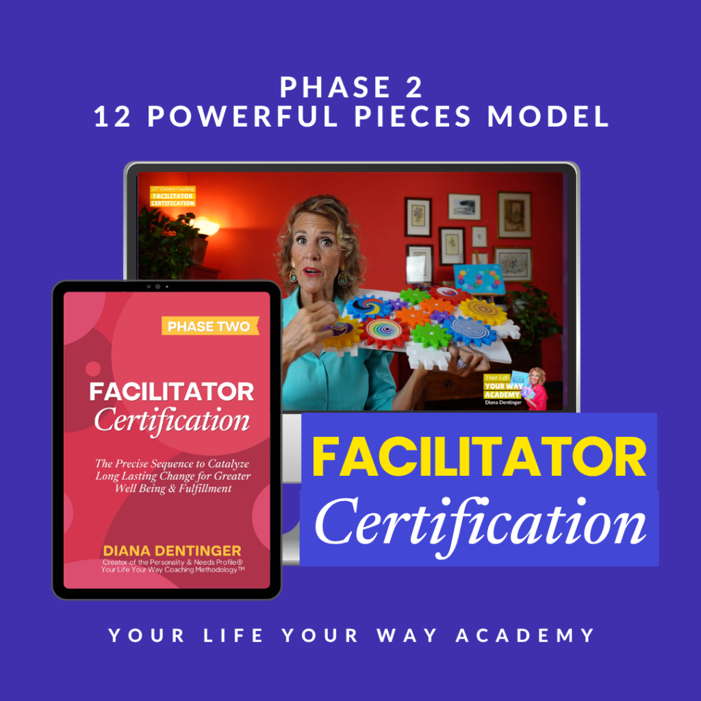 Faciliatator Certification Phase 2 with Diana Dentinger on Your Life Your Way Academy
